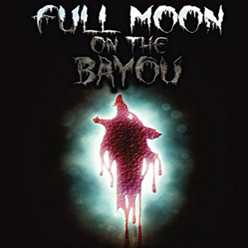 Full Moon on the Bayou cover
