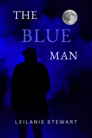 Leilanie Stewart’s The Blue Man book cover